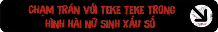 Chạm trán với Teke Teke trong hình hài nữ sinh xấu số 